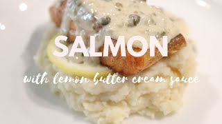 Pan Seared Salmon with Lemon Butter Cream Sauce [upl. by Marj]