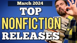 Top Nonfiction Releases  March 2024  Book Recommendations [upl. by Suirtemid64]