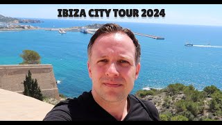 Ibiza city tour 2024 [upl. by Htaeh480]