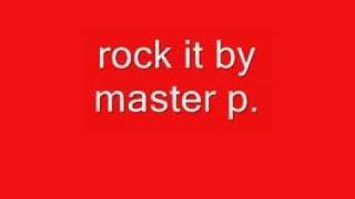 rock it by master p [upl. by Henarat]