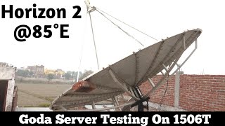 Horizon 2 85E Dish Setting And Channel Checking On Goda Server [upl. by Brownley929]