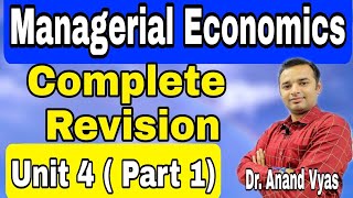 Managerial Economics  Managerial Economics Revision  Unit 4Part1  AKTU  MBA  Mcom [upl. by Allyn]