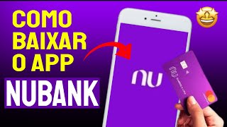 Nubank  Como baixar e instalar o aplicativo no celular [upl. by Yelad]