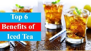 Top 6 Benefits Of Drinking Iced Tea  Health Benefits  Smart Your Health [upl. by Galvan]