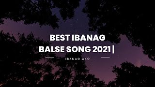 BEST IBANAG BALSE SONG 2021  ISABELINO AKO  IBANAG AKO [upl. by Amluz]