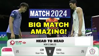 MATCH 2024  LOH Kean YewSGP vs Chou Tien ChenTPE  Amazing match WOW [upl. by Amy]