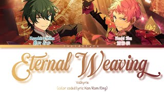 「 ES 」Eternal Weaving  Valkyrie KANROMENG [upl. by Ariada]