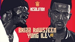 BRIZZ RAWSTEEN VS YUNG ILL RAP BATTLE  URLTV [upl. by Bashemeth]