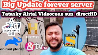 Big Update  Forever server ki  Tatasky  videocone  Airtal  sun directHD Channels list 2024 [upl. by Aline215]