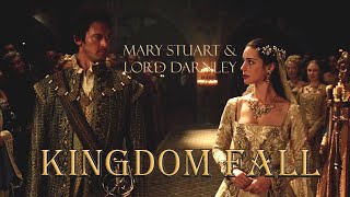 Mary Stuart amp Lord Darnley  Kingdom Fall [upl. by Loutitia886]