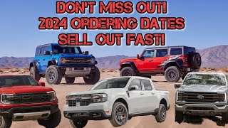 Important Ford ordering dates for 2024 Maverick Bronco and more DONT MISS OUT [upl. by Wilbur]