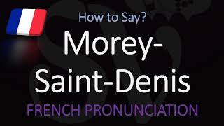 How to Pronounce MoreySaintDenis French Burgundy Wine Pronunciation [upl. by Elly]