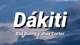 DΓʽkiti  Bad Bunny y Jhay Cortez Jhayco LetraLyrics [upl. by Kinom]