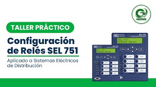 Configuración de Relés SEL 751 [upl. by Nalak]