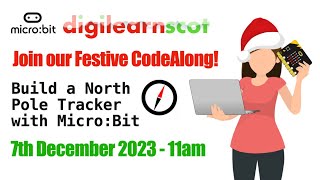 Build a North Pole Tracker with MicroBit Festive Microbit CodeAlong 2023 [upl. by Blum]