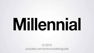 How to Pronounce Millennial [upl. by Enatan]