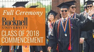 Bucknell 2018 Commencement • Full Ceremony [upl. by Kroy]