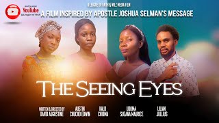 🔥The Seeing Eyes🔥 The Movie apostlejoshuaselman [upl. by Argile]