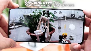 Oppo Reno 12 Pro test Camera full Features [upl. by Anippesuig105]