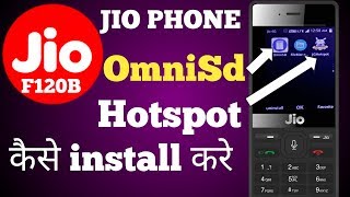 Jio Phone F120B Omnisd Hotspot Kaise Install Kare [upl. by Isacco]