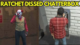 MR RATCHET DISSED CHATTERBOX  NoPixel 40 [upl. by Aerona878]