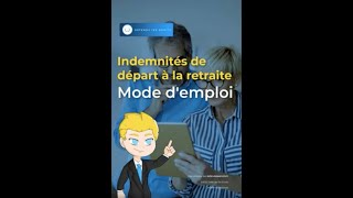 Indemnité de départ à la retraite  comment ça marche [upl. by Ades277]