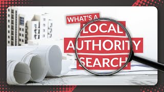 Whats a Local Authority Search  Home Buying Tips [upl. by Cassandra]