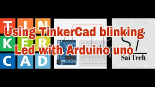 How To Use Tinkercad amp Using Tinkercad Blinking Led With Arduino Uno Iot projects [upl. by Nylyaj]