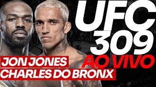 🔴 UFC 309 AO VIVO JON JONES e CHARLES DO BRONX AO VIVO [upl. by Nirmak866]