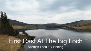 First Cast At The Big Loch Scottish Loch Fly Fishing [upl. by Brandt991]