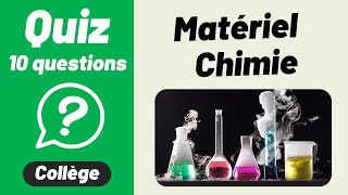 Verrerie et matériel de CHIMIE 🔟🔟 Quiz [upl. by Asseralc774]