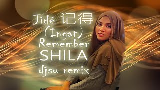 Proj131 记得 Ji De Ingat Remember Shila Amzah Remix [upl. by Mcclain]