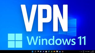 How to Connect to a VPN in Windows 11 2 Easy Ways [upl. by Ozneral]