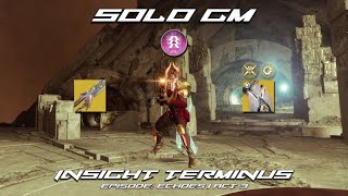 Solo GM Insight Terminus On Prismatic Hunter  Destiny 2 [upl. by Anner888]