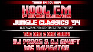 DJ Probe B2B DJ Mampi Swift amp MC Navigator  Jungle Classics 1994  Kool FMs 3rd Bday Warm up [upl. by Notsirt90]