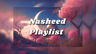 🤍🌷The Best Nasheed Collection  Arabic Nasheeds  Best Of All Time🌷🤍 [upl. by Pernas]