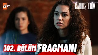 Kardeşlerim 102 Bölüm Fragmanı  quotEmel neredequot atvturkiye [upl. by Okiram530]