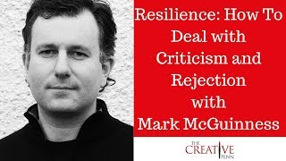 Resilience How To Deal With Criticism And Rejection With Mark McGuinness [upl. by Yerffoj399]