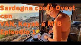 Sardegna in camper Viaggio costa NORD OVEST con VAN MTB e Kayak Scoperta di coste solitarie EP1 [upl. by Nomar]