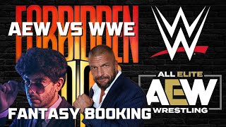 Fantasy Booking The Real Forbidden Door AEW vs WWE [upl. by Elana564]