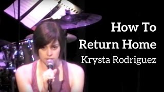 Krysta Rodriguez  quotHow To Return Homequot  KerriganLowdermilk [upl. by Ahtrim]