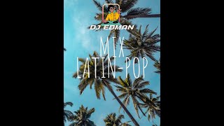 Mix Latín PopDJ Edman [upl. by Stein645]