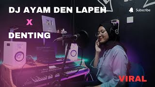 DJ AYAM DEN LAPEH X DENTING SLOW REMIX FULL BASS TERBARU 2023 [upl. by Namialus]