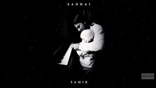 SADHAI  Samik I Pop amp Jazz [upl. by Hayotal]