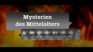 Irlands legendäre Krieger  Mysterien des Mittelalters ZDF  2018 [upl. by Antoinetta]