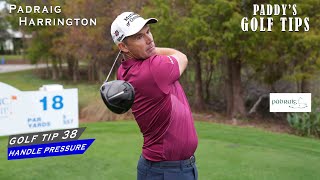 HOW TO HANDLE PRESSURE  Paddys Golf Tip 38  Padraig Harrington [upl. by Leuas]