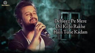 Dehleez Pe Mere Dil Ki LYRICS  Atif Aslam  Badlapur  Tri Lyrics [upl. by Aihsenak]