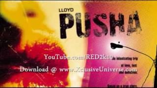 Lloyd Featuring Lil Wayne  Pusha Official Song New [upl. by Essile766]