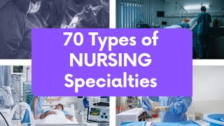 What are the different type of NURSE specialties  70 DIFFERENT TYPE OF NURSES [upl. by Nesral564]