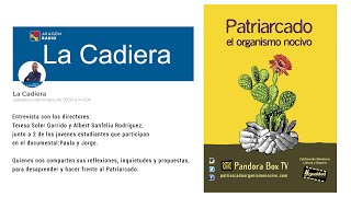 Entrevista Aragón Radio  Programa La Cadiera  Documental Patriarcado el organismo nocivo [upl. by Etolas]